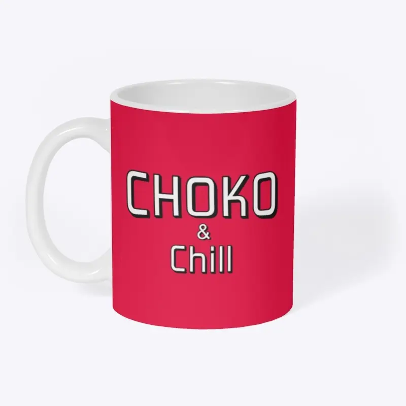 Choko And Chill