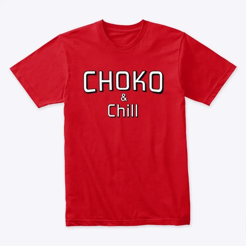 Choko And Chill